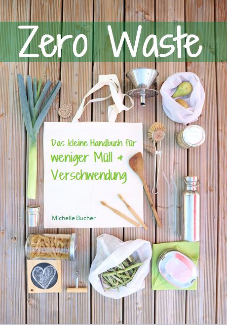 Zero Waste Michelle Bucher Zero Waste Michelle Bucher